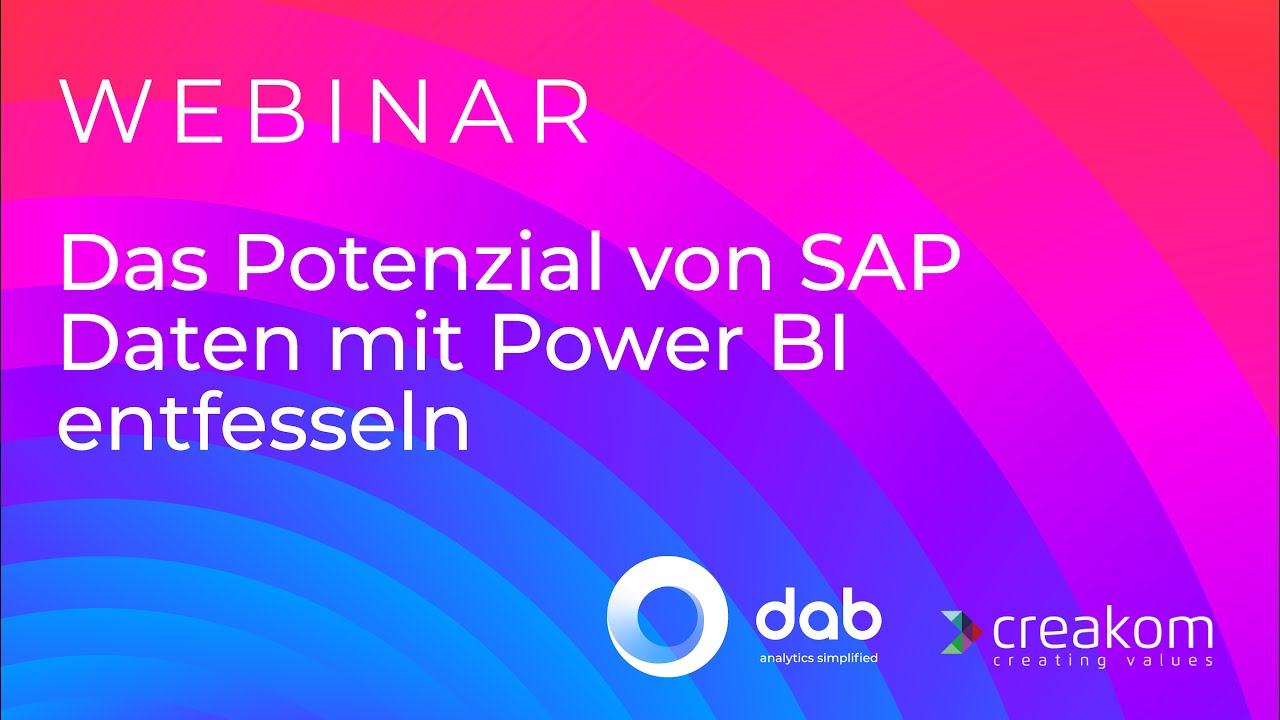 Das Potenzial von SAP Daten mit Power BI entfesseln | Webinar by dab & Creakom