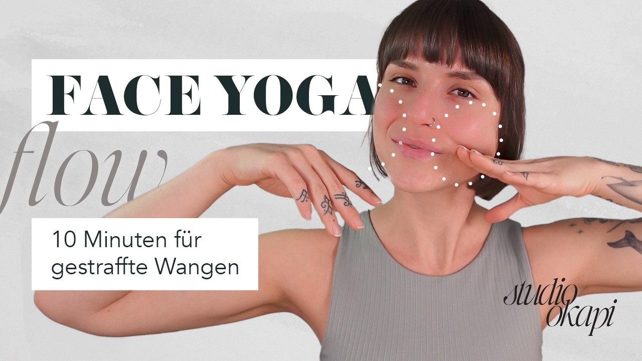 10 MIN FACE YOGA für mildere Nasolabialfalten
