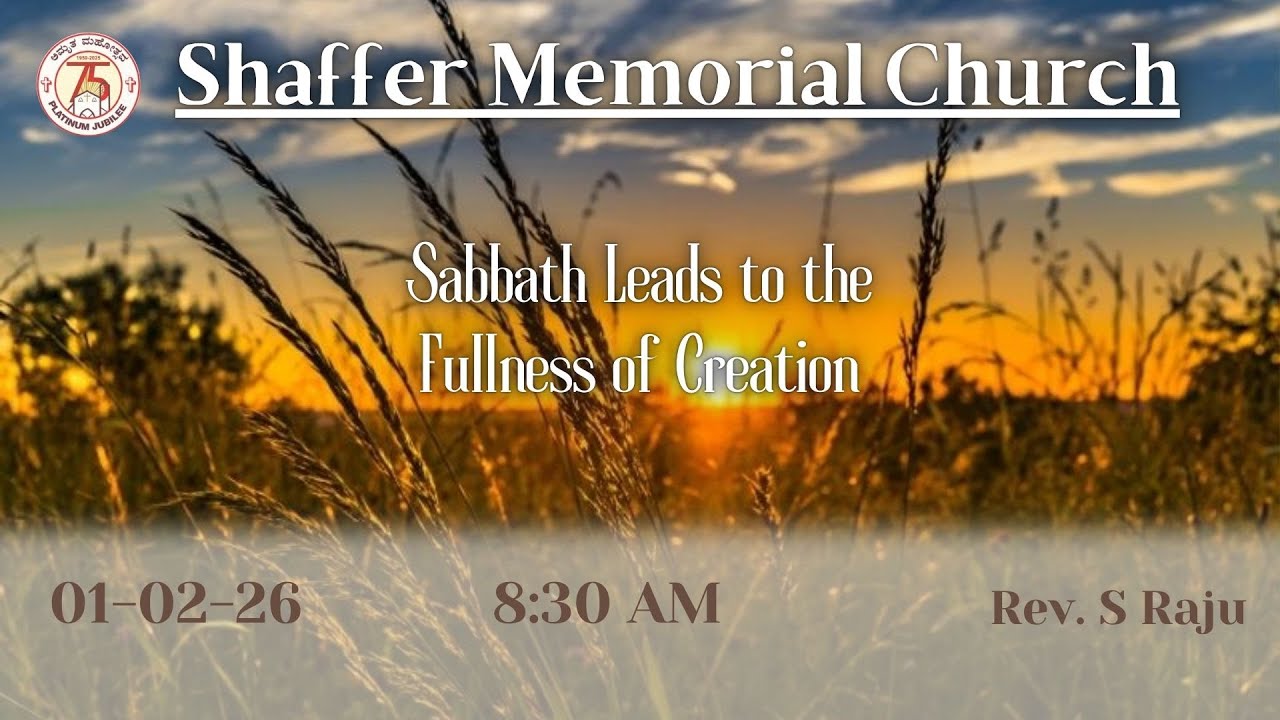 SMC | 01/02/2026 | 8:30 A.M | Rev. S Raju | Sabbath Leads to the Fullness of Creation |