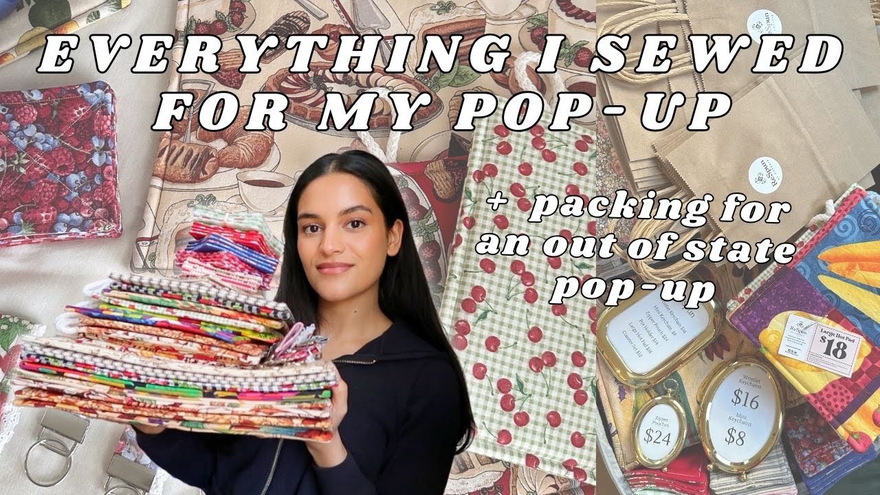 everything I sewed for my pop-up! + packing for an out of state pop-up