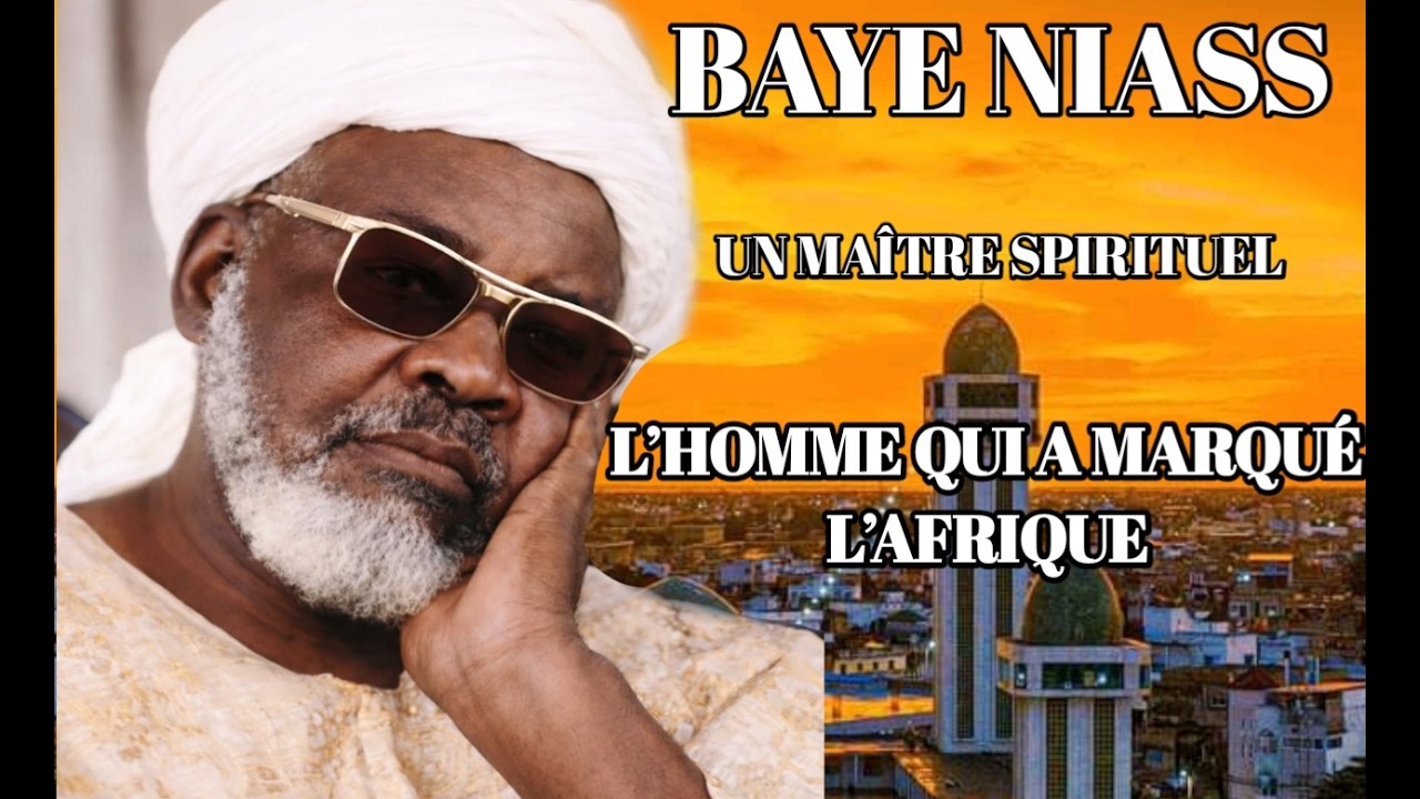 Baye Niass : le maître spirituel qui a marqué l’Afrique et le monde