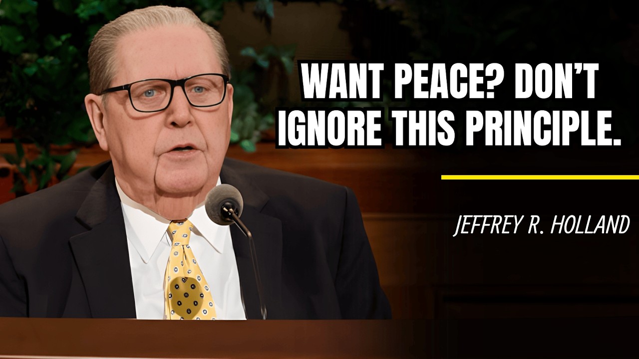 Jeffrey R. Holland | Want peace? Don’t ignore this principle.