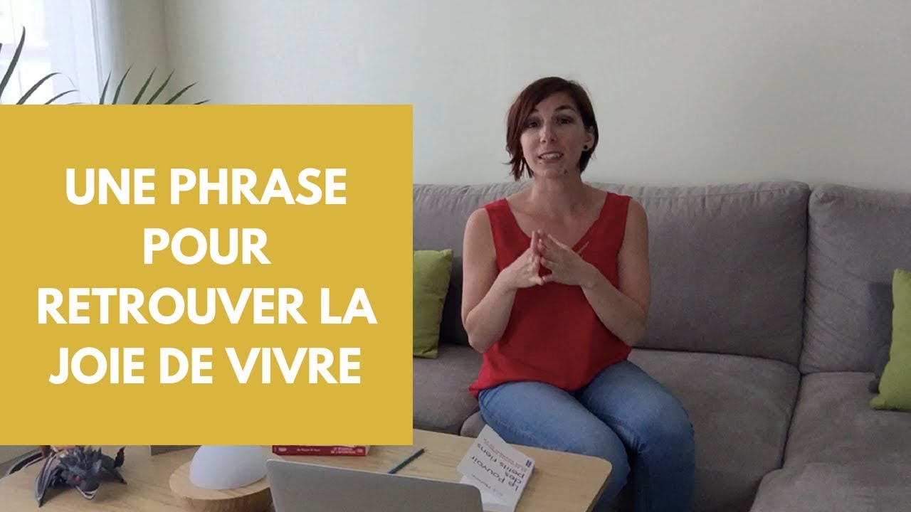✨Une phrase puissante pour retrouver la joie de vivre