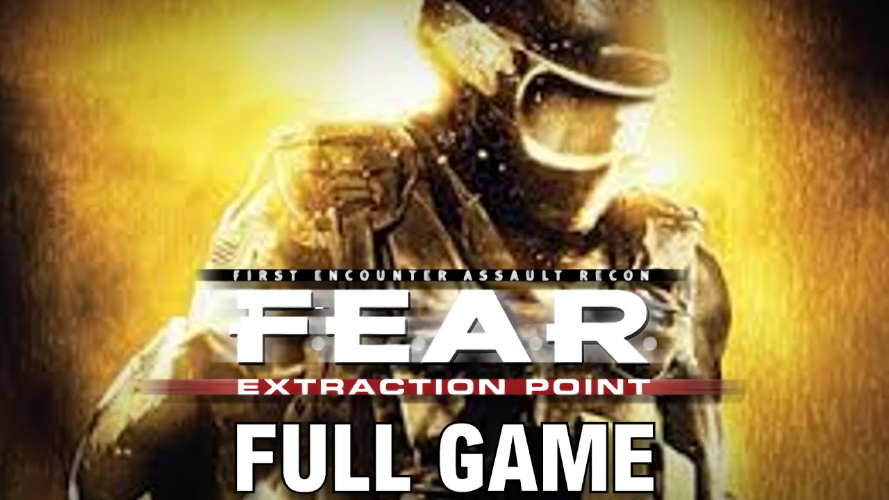 FEAR: EXTRACTION POINT - Gameplay Walkthrough FULL GAME - No Commentary