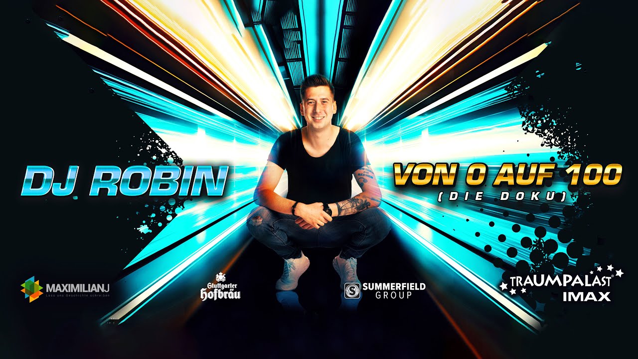 DJ Robin – von 0 auf 100 – DIE DOKUMENTATION