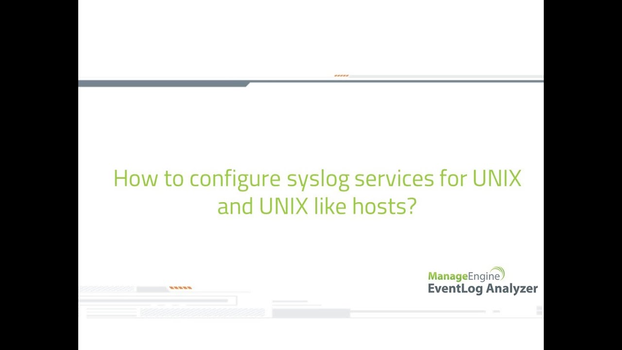 How to configure syslog service for UNIX and UNIX like hosts?
