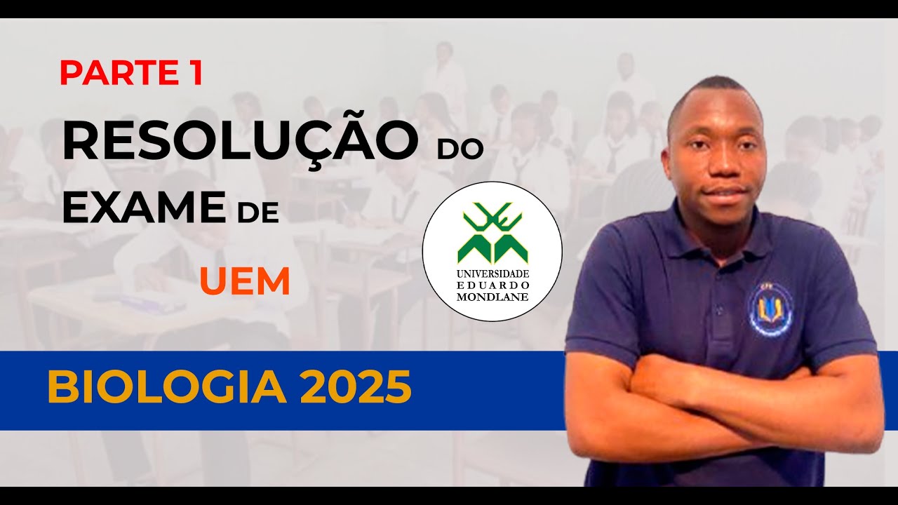 Exame de Biologia 2025 – UEM | PARTE I