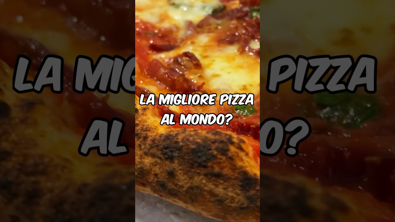 La PIZZA pi&ugrave; BUONA al MONDO 🍕