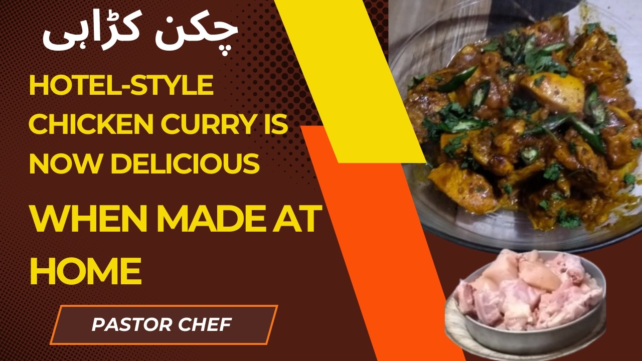 Hotel-style chicken curry is now delicious when made at home | چکن کڑاہی | Recipe no 16 pastor chef