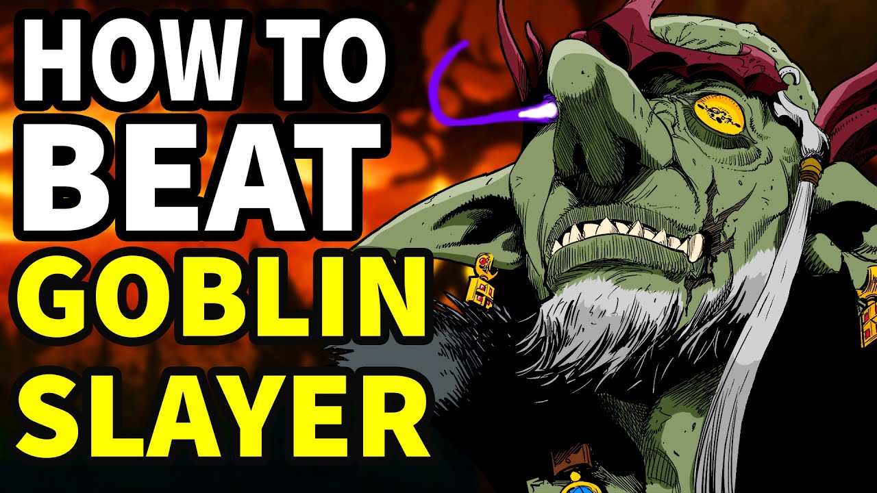 How to beat the GOBLINS in 