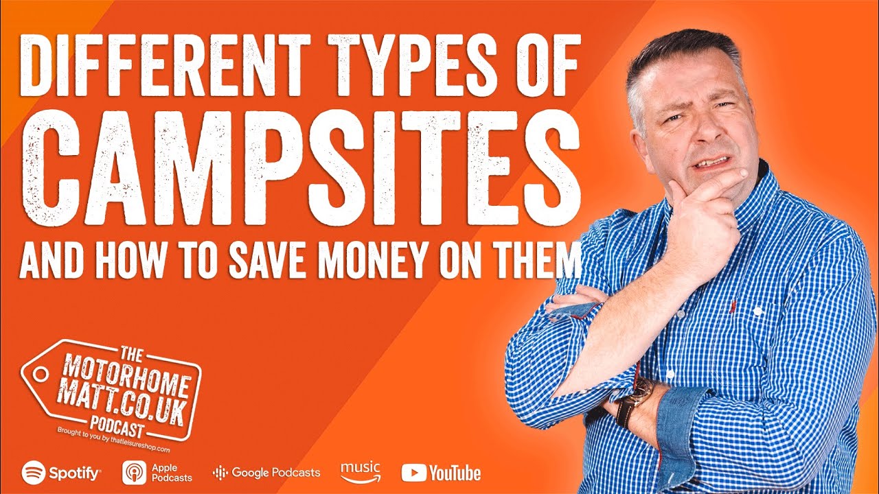Different types of campsites and how to save money on them