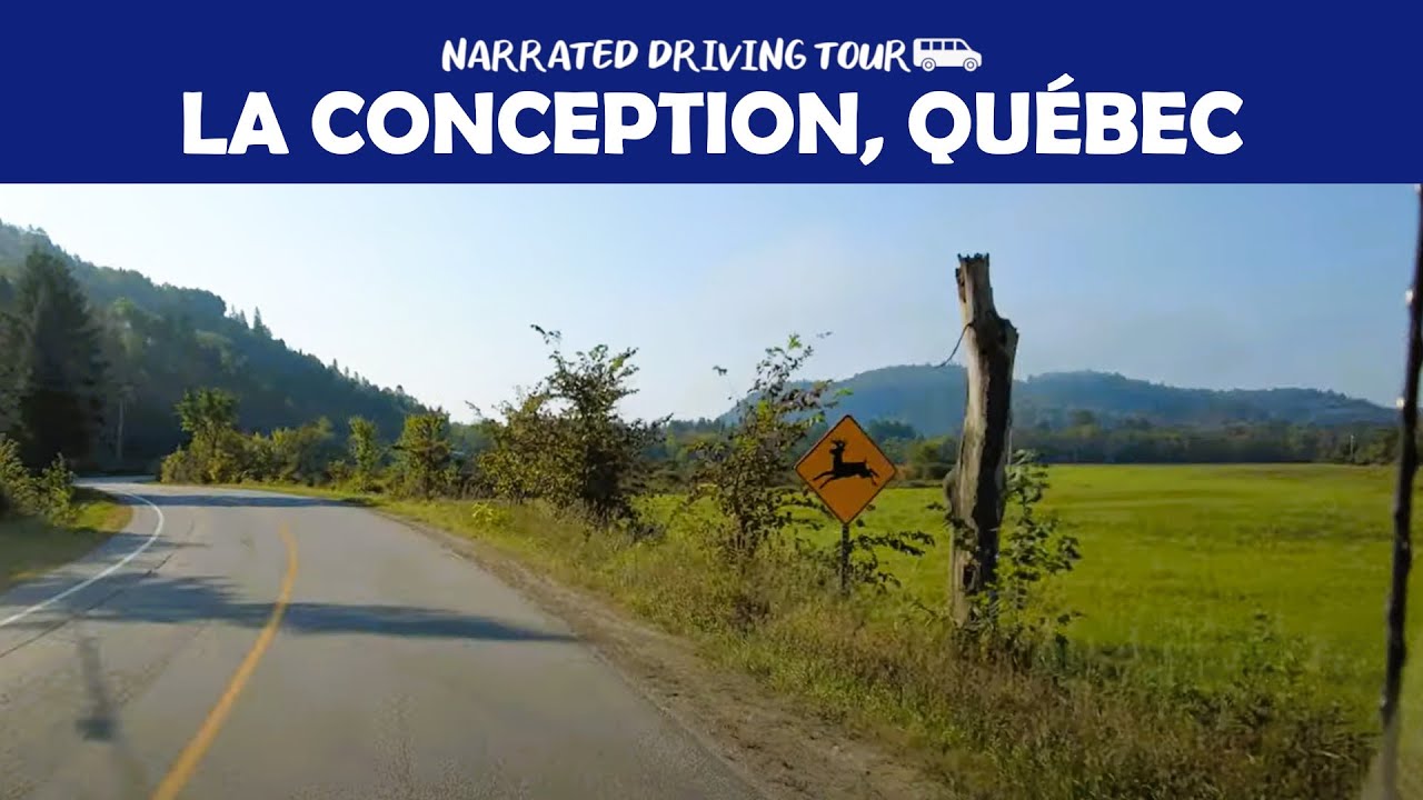 🚗 Scenic 4K Drive Through La Conception, Qu&eacute;bec &ndash; Discovering Nature's Beauty 🌲🌄