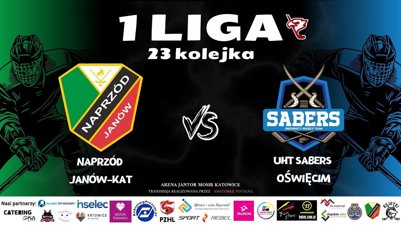 NAPRZÓD JANÓW KATOWICE VS UHT SABERS OŚWIĘCIM     1 LIGA    23 KOLEJKA