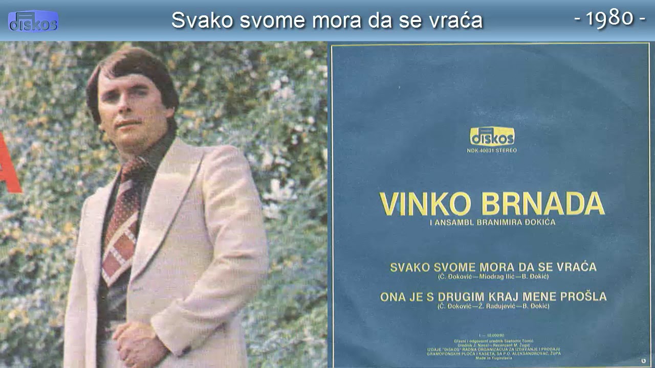 Vinko Brnada - Svako svome mora da se vraca - (Audio 1980)