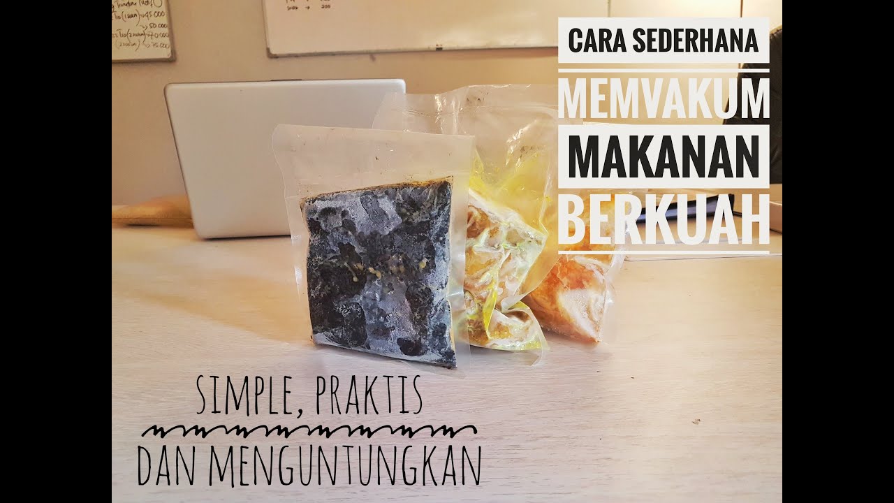 tutorial mengemas makanan frozen food berkuah menggunakan mesin vacum