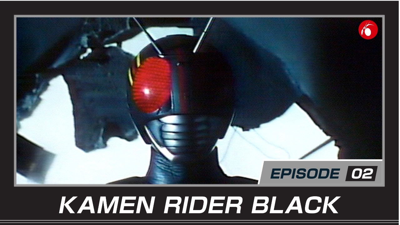 KAMEN RIDER BLACK (Episode 2)