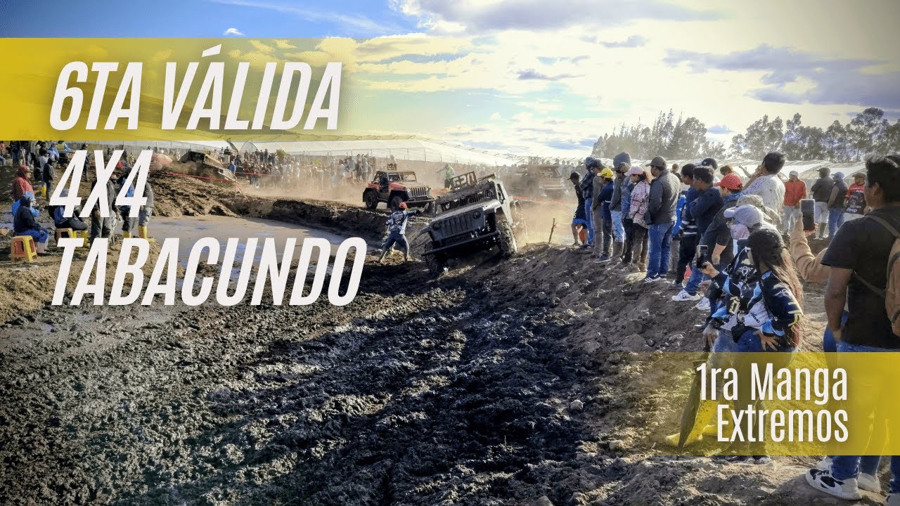|Sexta Válida 4x4 Regional Sierra-Tabacundo| 1ra Manga Extremos