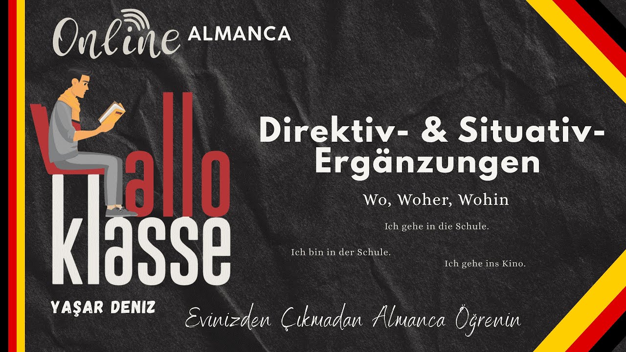 4. Ders | Almanca Yer ve Y&ouml;n Soruları &ndash; Wo, Woher, Wohin