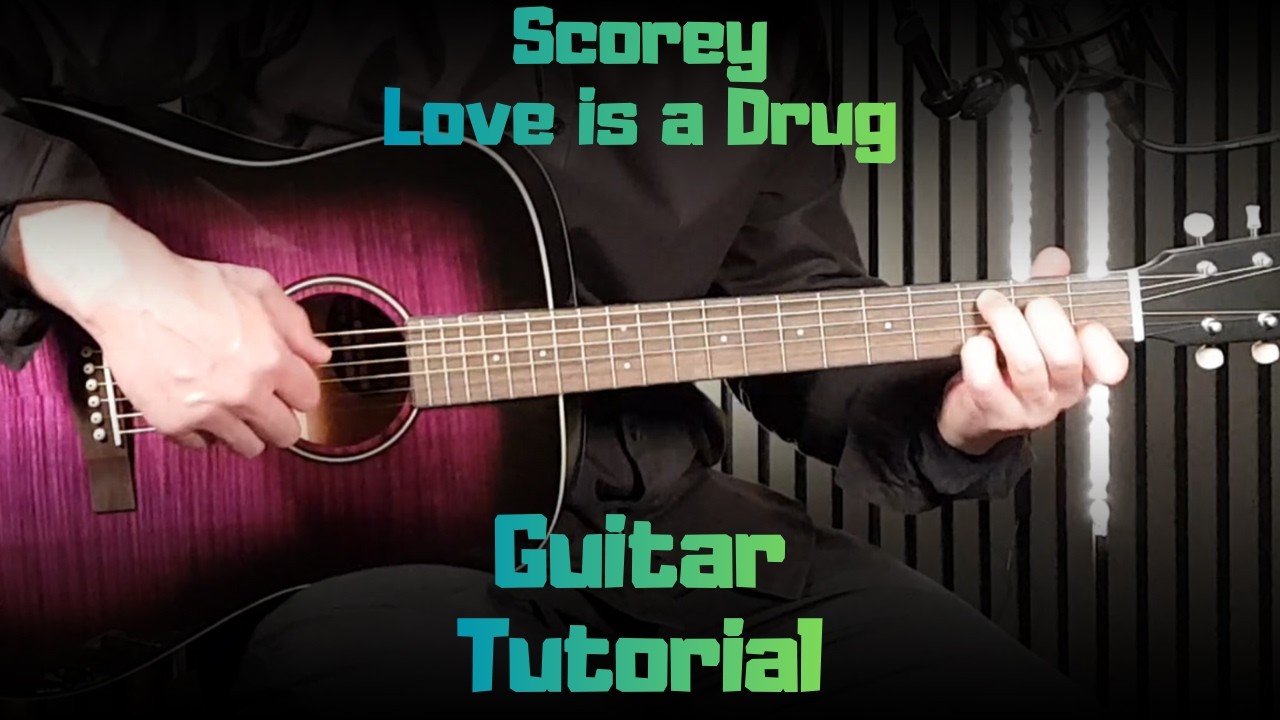 Scorey – Love Is a Drug | Как играть на гитаре | Желания по средам