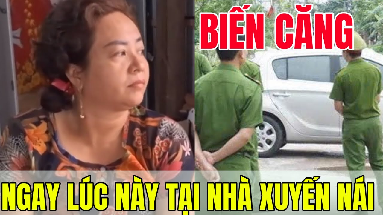 Ngay Lúc Này Biến Căng Tại Nhà Xuyến Nái... 