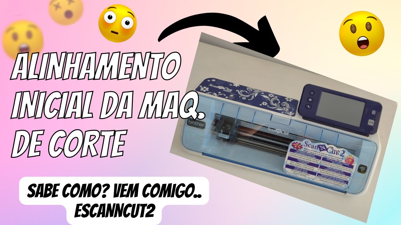 ALINHANDO CORTE SCANNCUT2 SUPER FÁCIL, VEM COMIGO