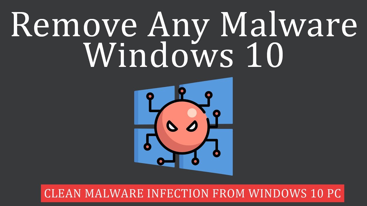 Как удалить вредоносное ПО из Windows 10?