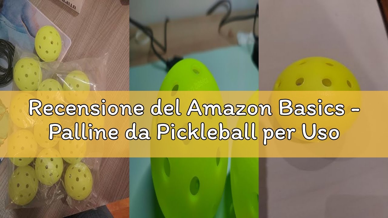 Recensione del Amazon Basics - Palline da Pickleball per Uso all'Aperto, 7,4cm, Giallo