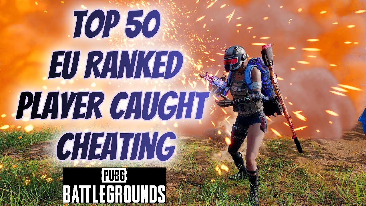 Top 50 EU Ranked Player Caught Cheating - Names On - PUBG PC