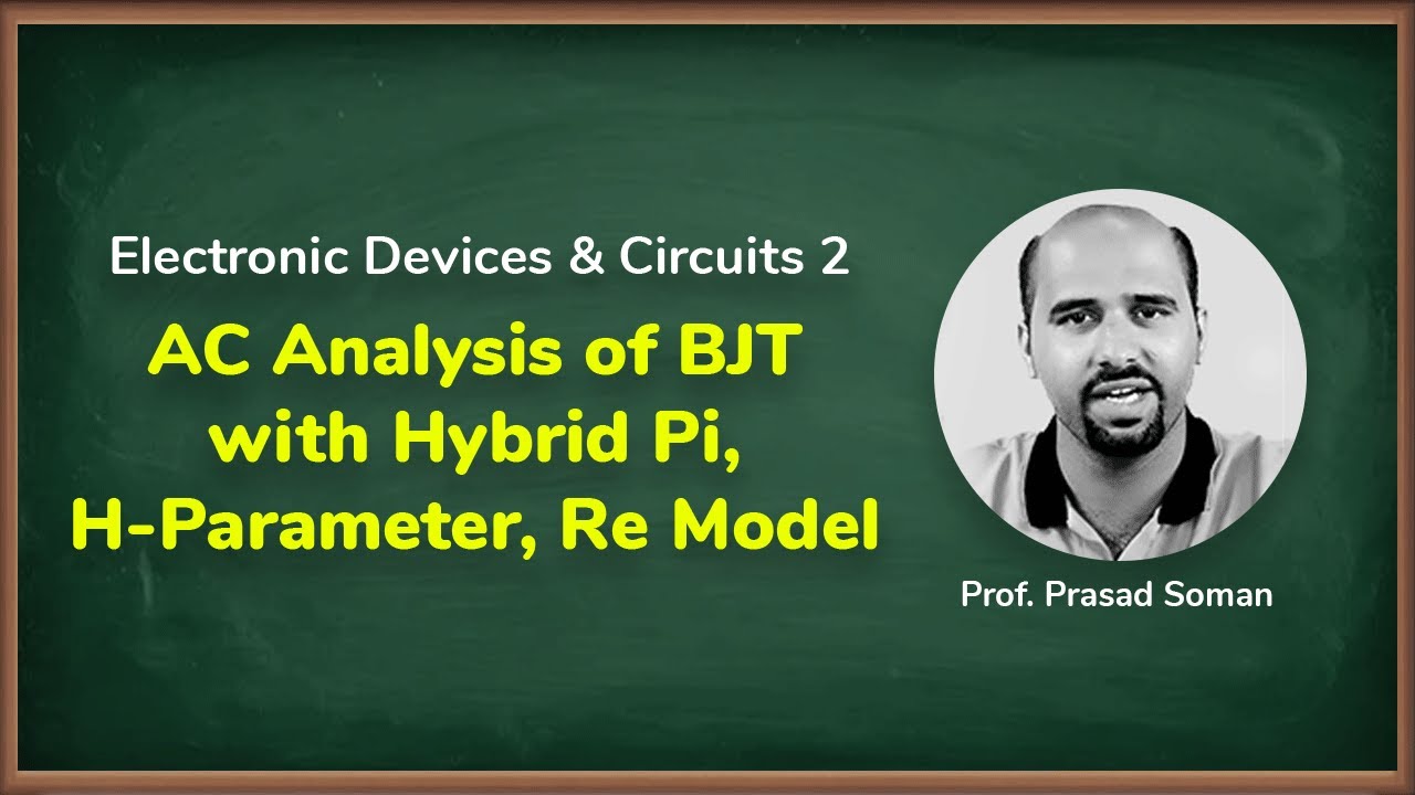 AC Analysis of BJT with Hybrid Pi, H-Parameter, Re Model | Electronic Devices and Circuits 2 in EXTC