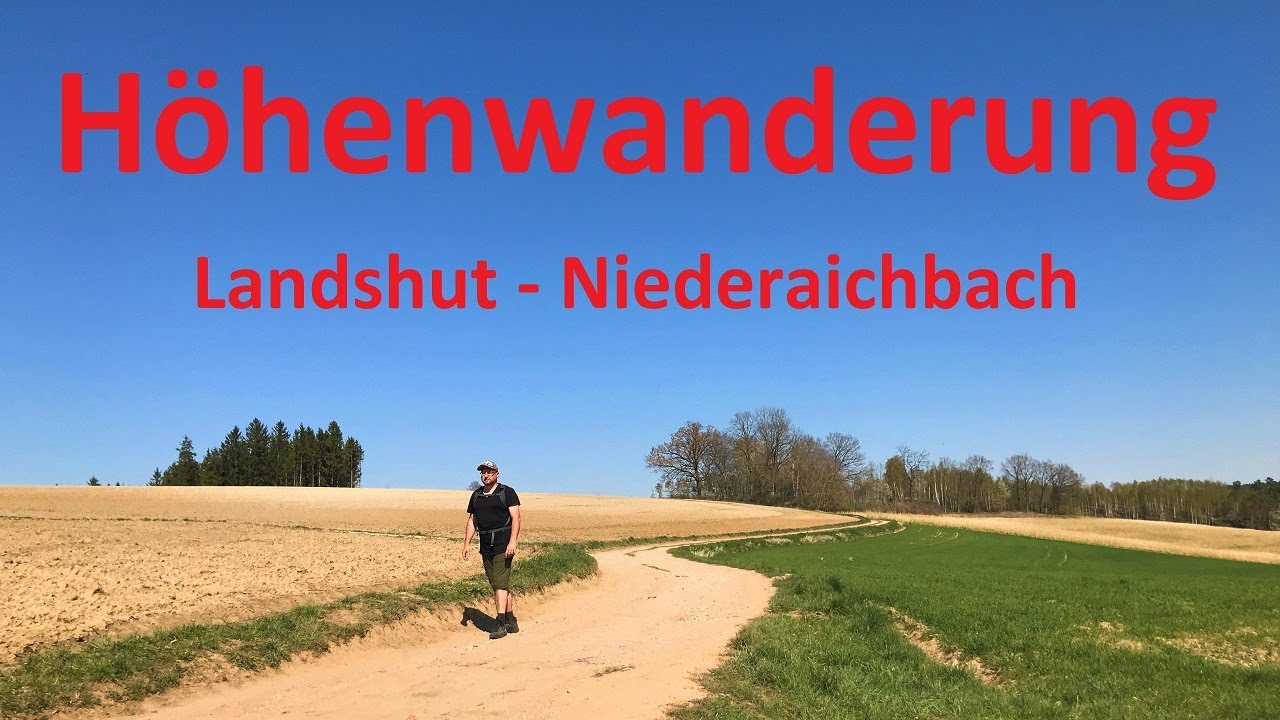 Höhenwanderung. In Niederbayern von Landshut nach Niederaichbach.