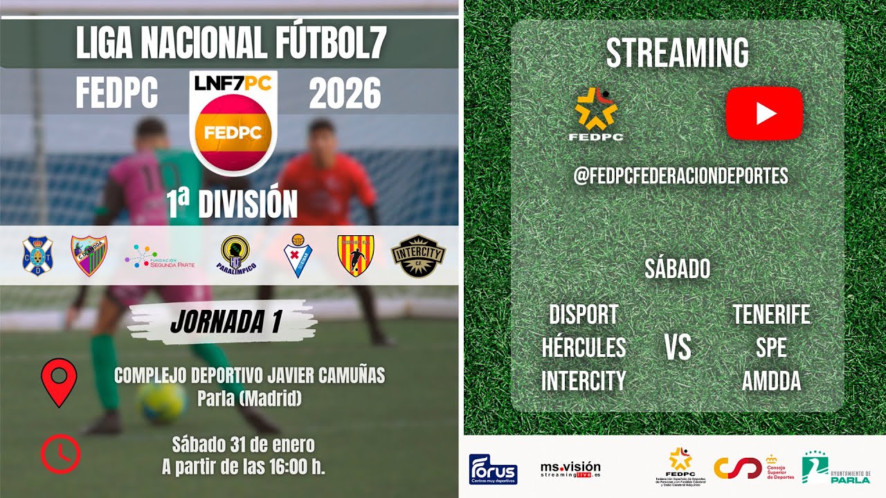 LIGA NACIONAL FÚTBOL 7 FEDPC 2026 - JORNADA 1: DISPORT VS TENERIFE