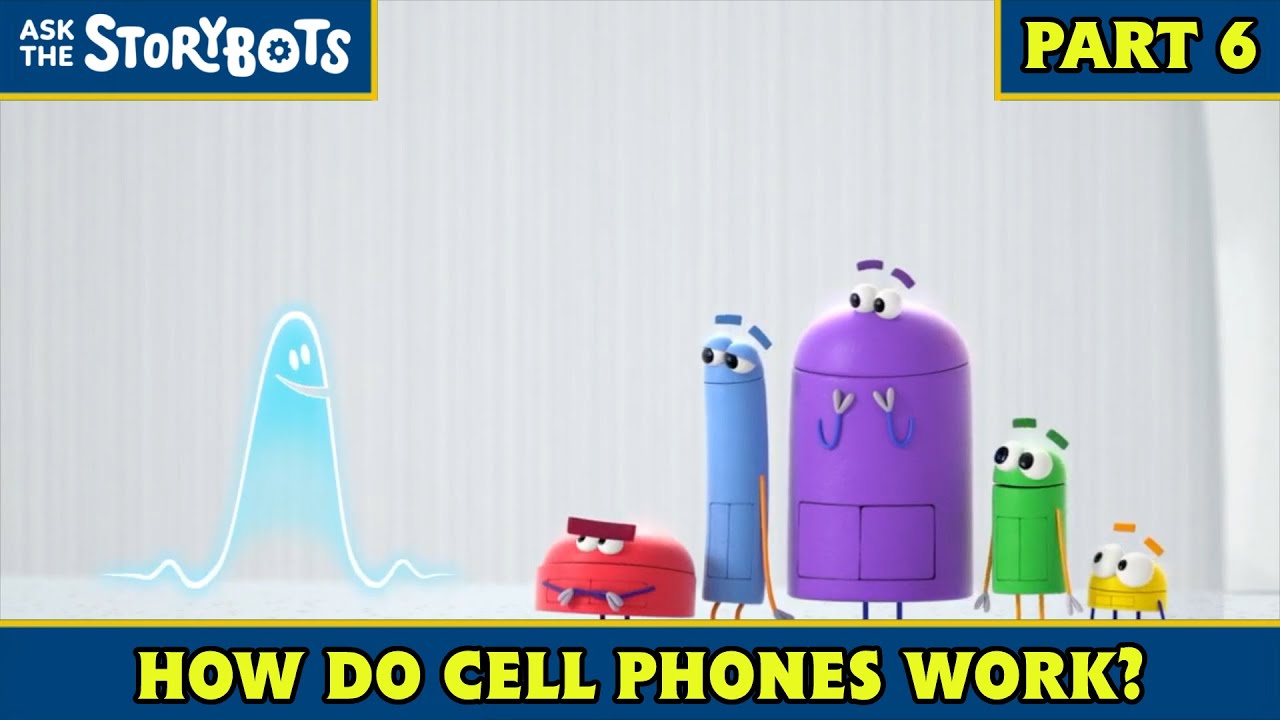 How Do Cell Phones Work? (Part 6/10) | Ask the StoryBots
