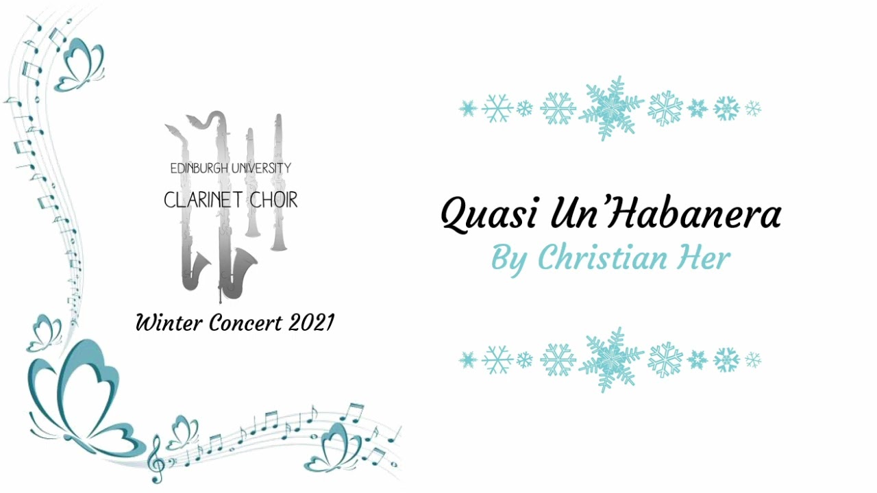 Quasi Un'Habanera - Christian Her - Edinburgh University Clarinet Choir