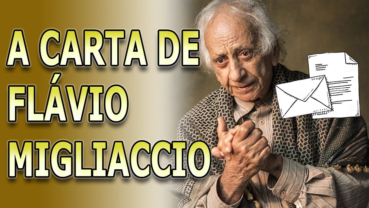 A carta de Flávio Migliaccio