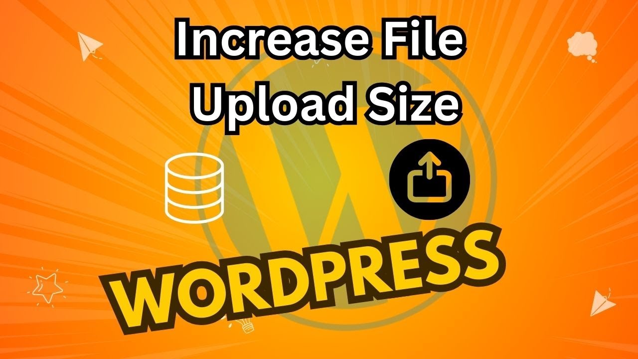 Increase File Upload Size in WordPress Without Coding