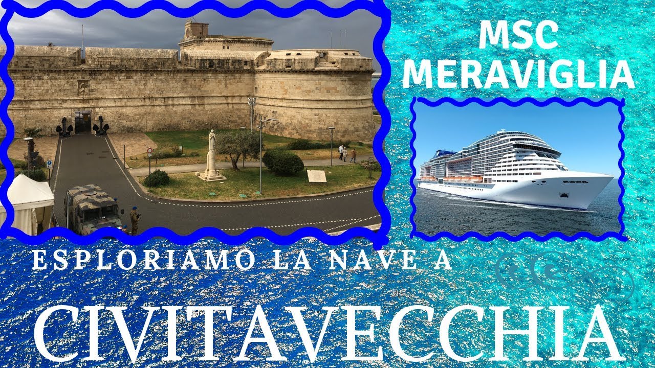 🛥 CROCIERA MSC MERAVIGLIA DAY 1: CIVITAVECCHIA ED ESPLORAZIONE DELLA NAVE