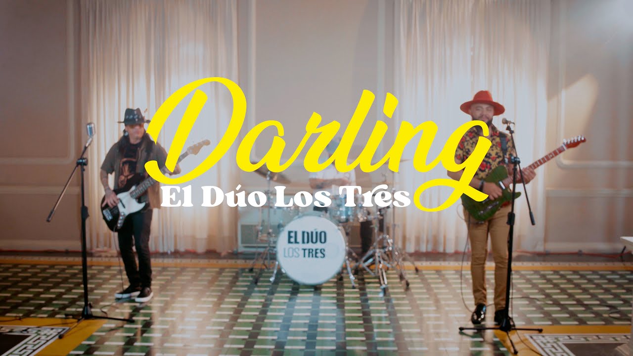 El Duo Los Tres - Darling (Video Oficial)