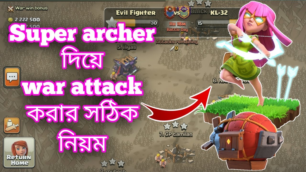 Super archer এবং battle blimp দিয়ে সঠিক নিয়মে war attack করুন!আর সব base 3 star complete করুন।