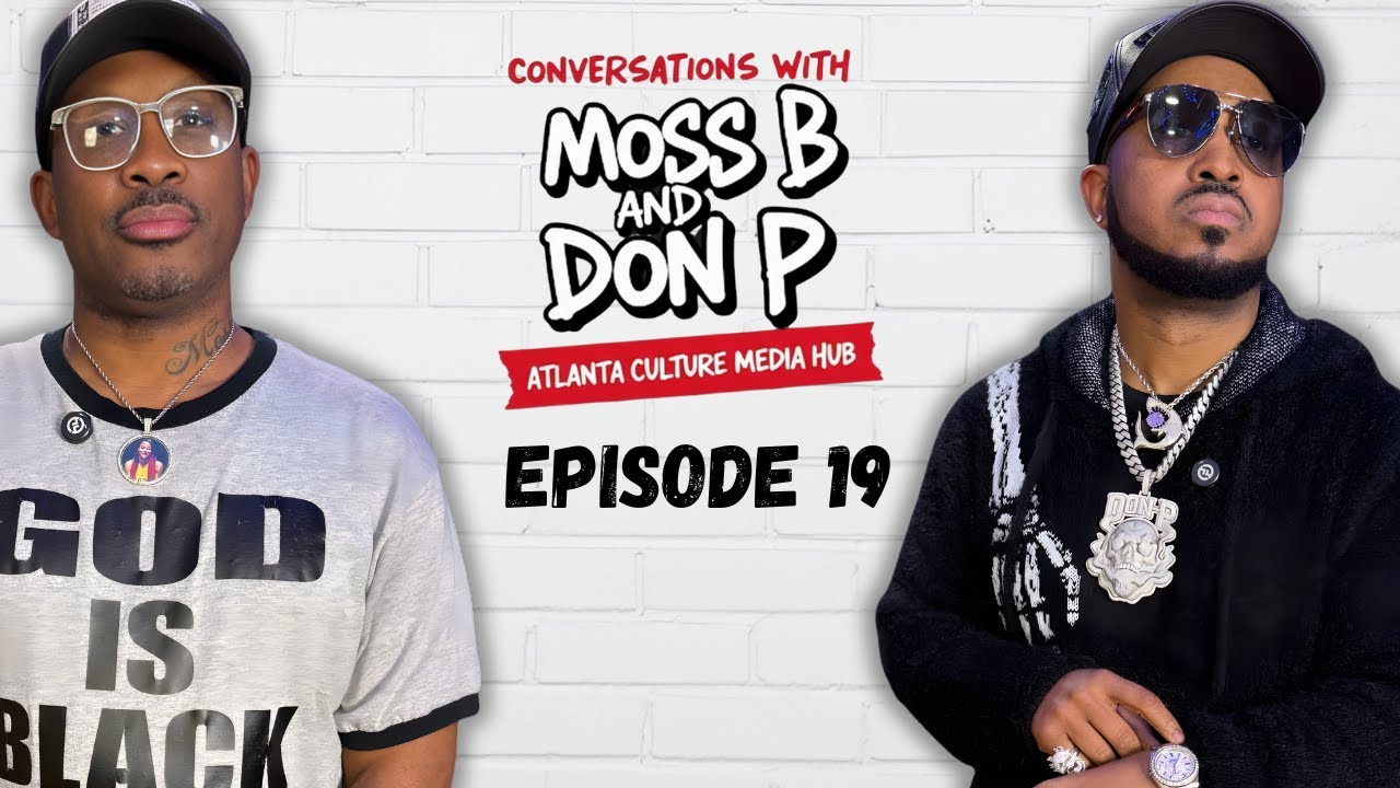 Conversations with Moss B & Don P | ATL Movie Debate | Friday vs ATL | Top Black Movies
