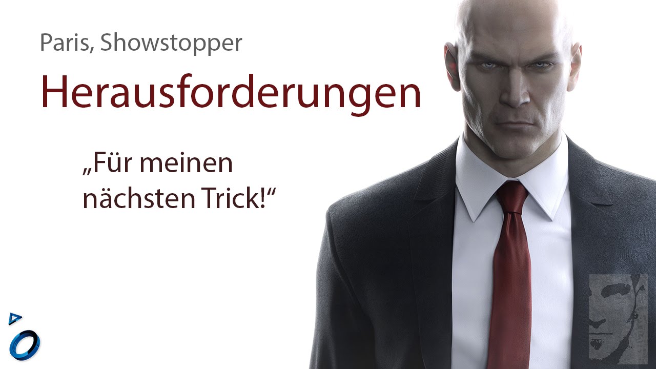 Hitman - Paris, Showstopper Herausforderungen 