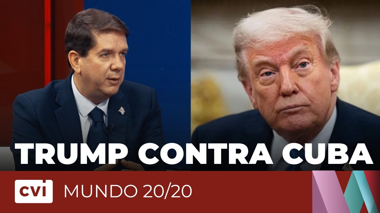 Trump contra Cuba - Mundo 20/20