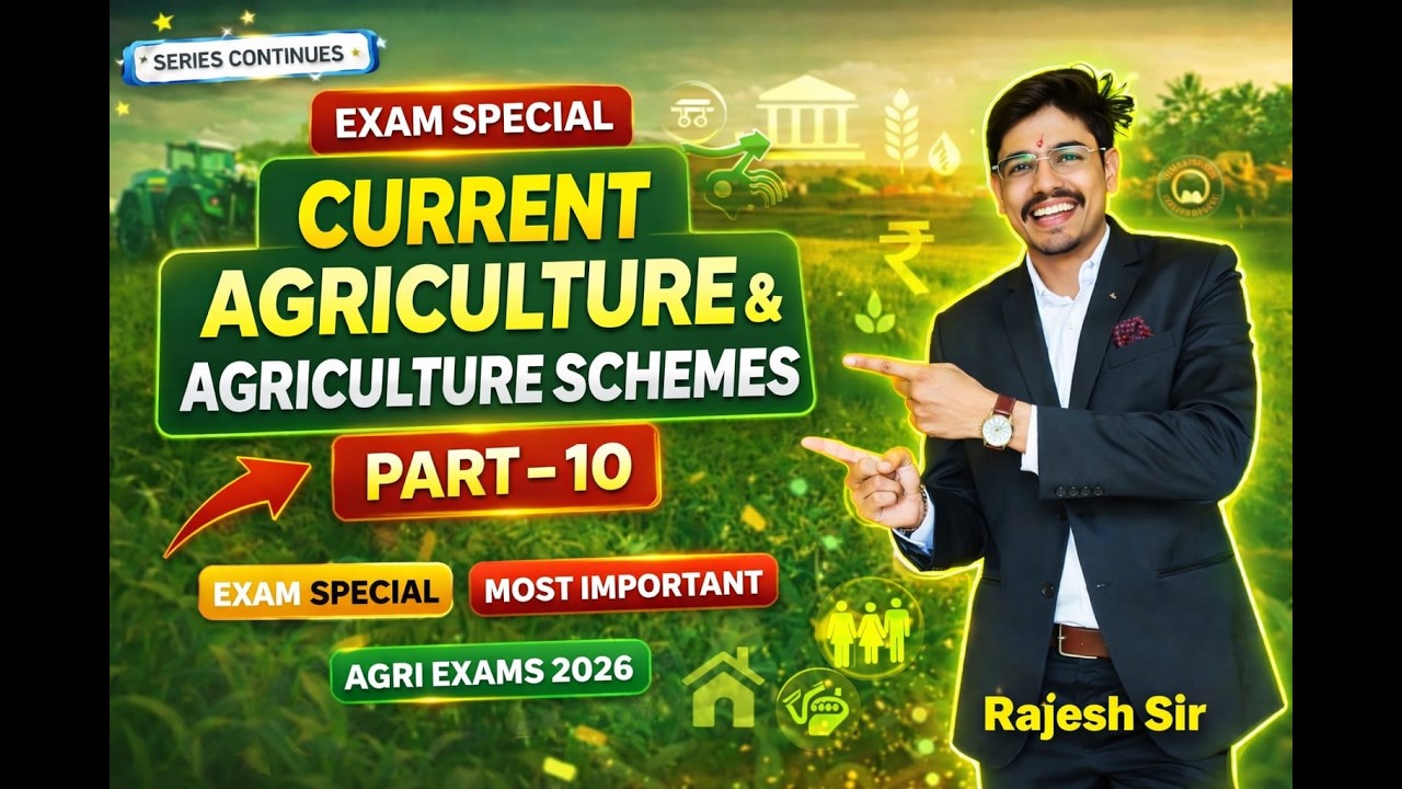 Agriculture Current Affairs and PM-KISAN Scheme Classes 010 | By Rajesh Sir
