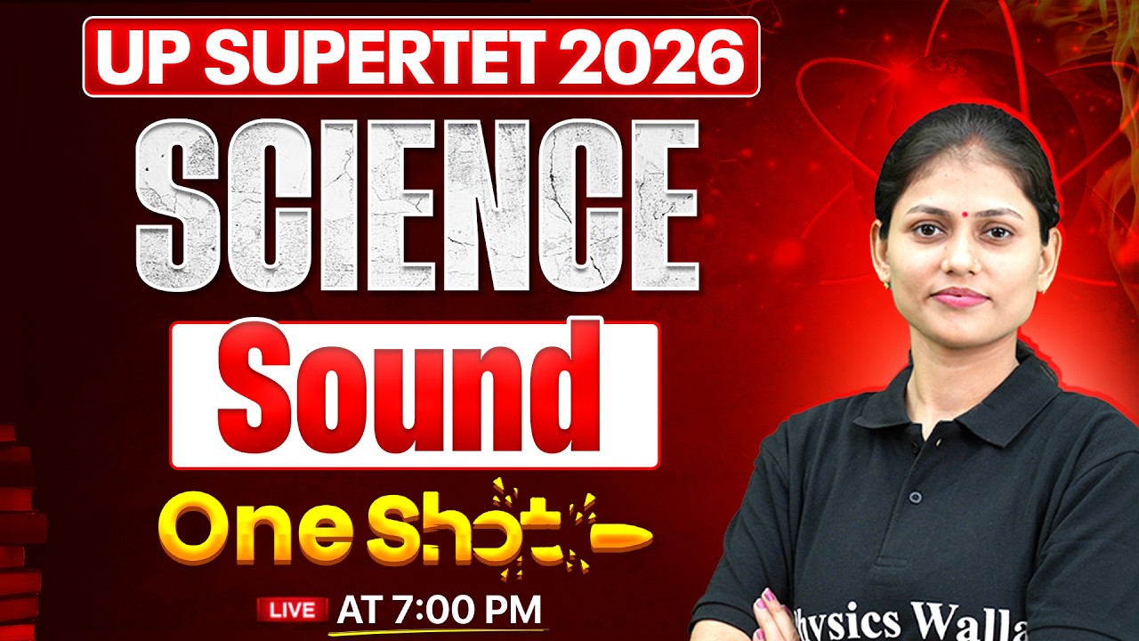 UP SUPERTET Science Class | Sound In One Shot For SUPERTET 2026 | SUPERTET Science By Sarika Mam