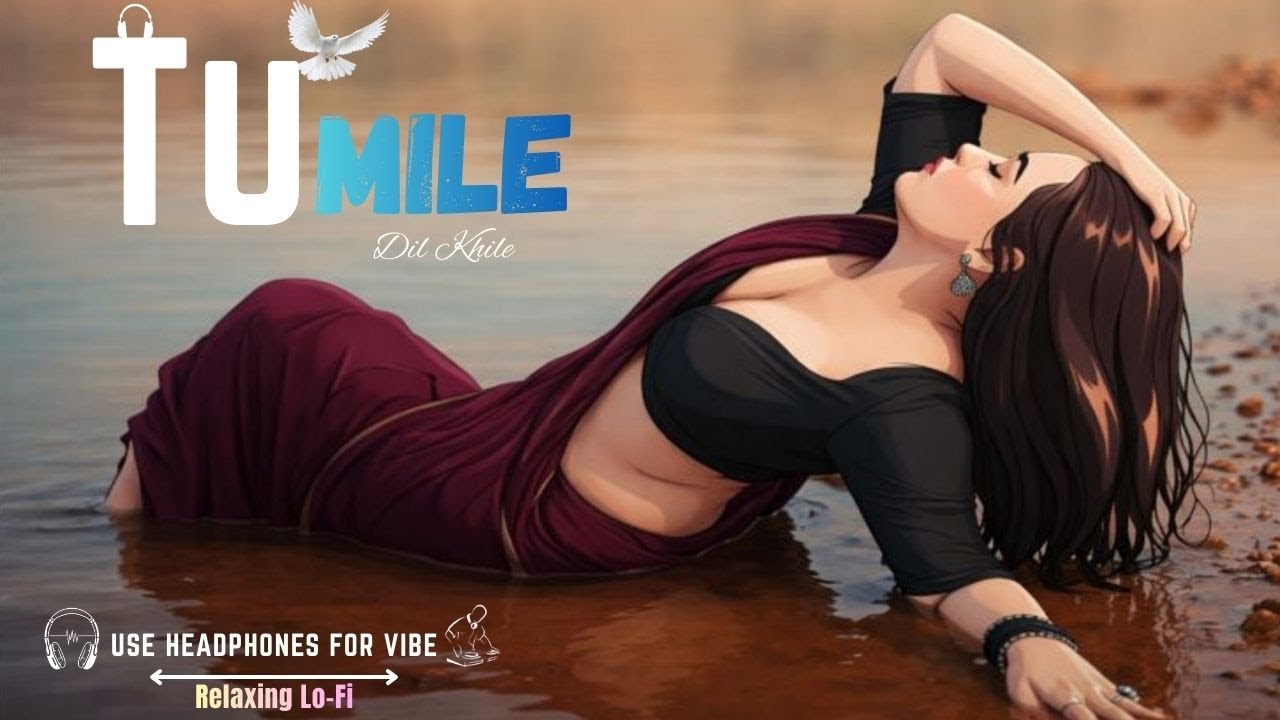 Tu Mile Dil Khile – LoFi | Romantic Sad Vibes | Hindi Lofi Song | LoFi Song 2026 | Vynoia Digital |