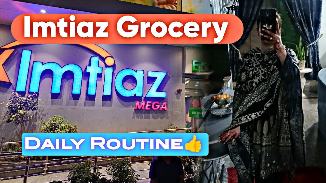 Imtiaz Sy Kuch Chezein Lein👍Aj ki Meri Routine👍