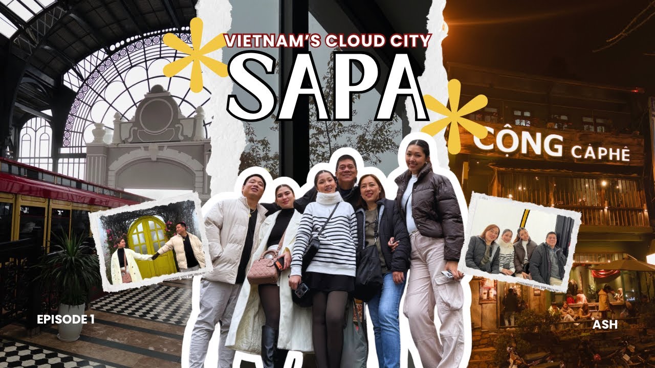 Vietnam’s Cloud City: Sapa ☁️🇻🇳 | Ashley Cruz
