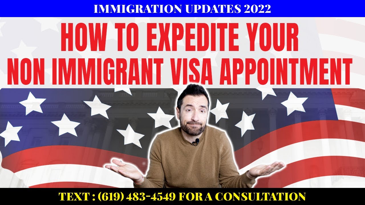 How to Expedite your Non Immigrant Visa Appointment
