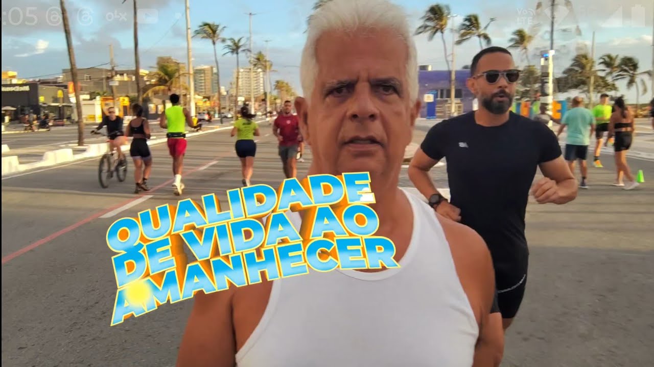 QUALIDADE DE VIDA AO AMANHECER - ARACAJU/SERGIPE/BRASIL