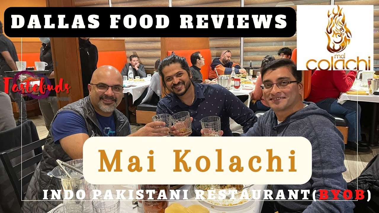 Mai Colachi Indo Pakistani Food Reviews| Dallas Indo Pakistani Food Reviews| Tastebudsbyanubhi