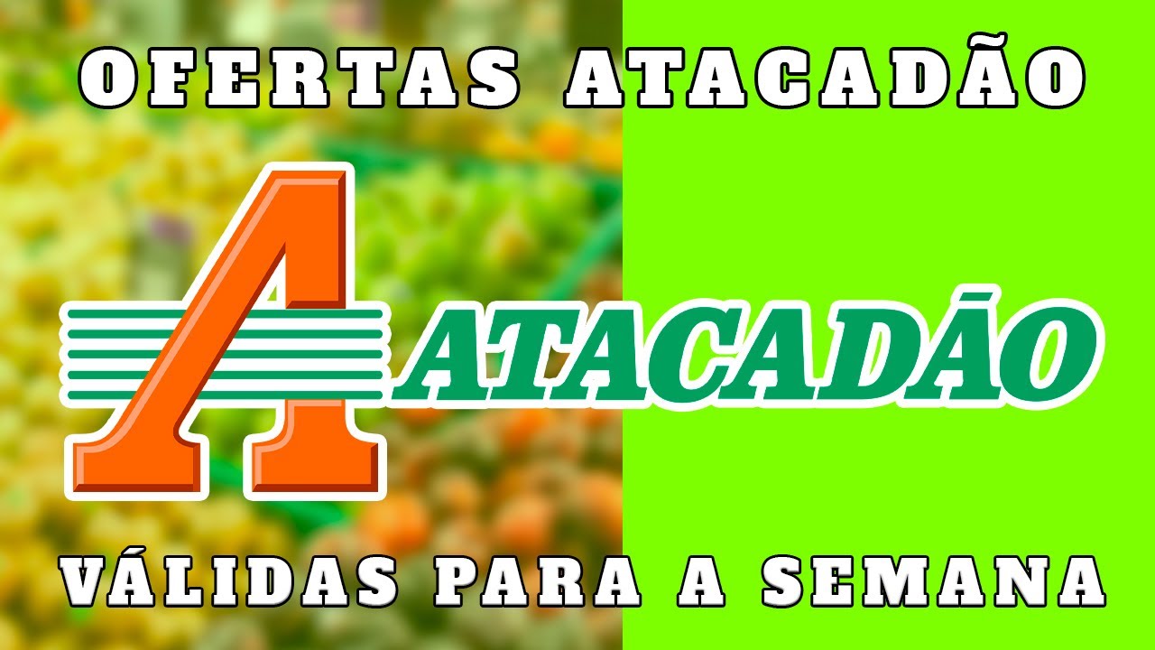 V&Aacute;LIDO AT&Eacute; 18/12 - ATACAD&Atilde;O OFERTA E PROMO&Ccedil;&Atilde;O! OFERTAS PROMO&Ccedil;&Otilde;ES ATACADAO COMPRAS M&Ecirc;S DEZEMBRO 2025